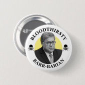 Bill Barr: Amerikas blutdurstiger Generalstaatsanw Button (Vorne & Hinten)