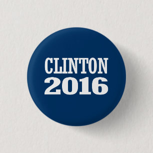 BILL CLINTON 2016 BUTTON
