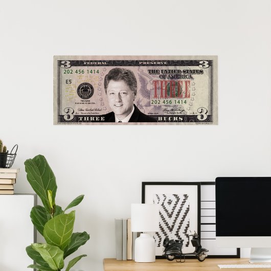 Bill Clinton $3 Bill Poster (Heimbüro)