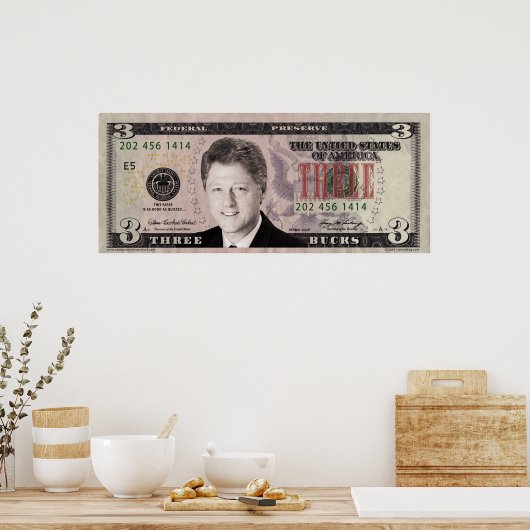 Bill Clinton $3 Bill Poster (Küche)