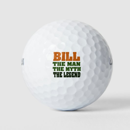 Bill der Mann, der Mythos, die Legende Golfball (Vorderseite)