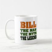 Bill - der Mann, der Mythos, die Legende Kaffeetasse (Links)