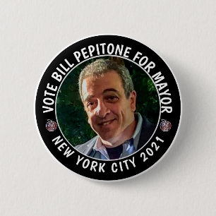 Bill Pepitone für NYC Mayor 2021 Button