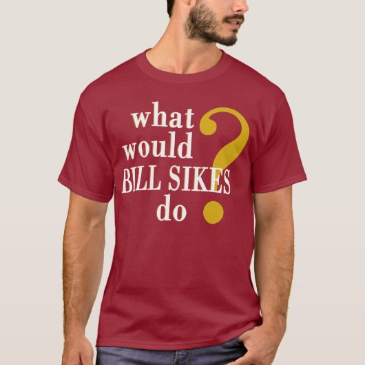 Bill Sikes T-Shirt (Vorderseite)
