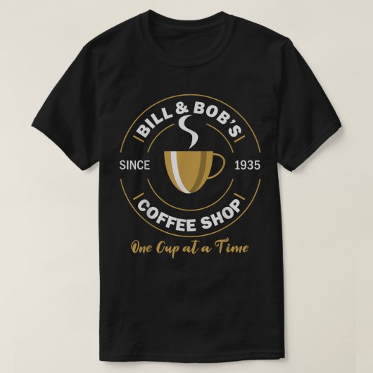 Bill und Bobs Coffee Shop OM Erholung Gift T-Shirt (Design vorne)