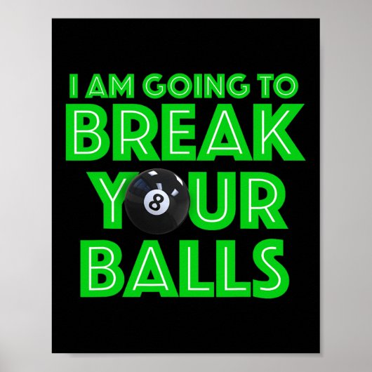 Billard 8 Ball Pool Ich werde Ihre a C Poster (Vorne)