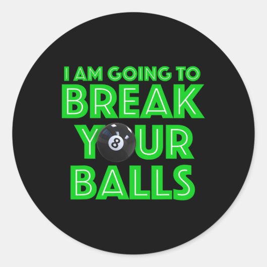 Billard 8 Ball Pool Ich werde Ihre a C Runder Aufkleber (Vorderseite)