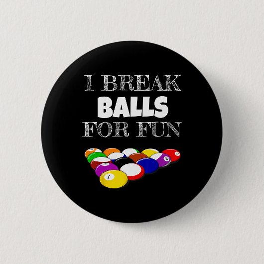 Billard 8 Ball Pool Player Sarcasm Novelty Spaß Button (Vorderseite)