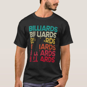Billard Billard Billard Billard Billard Cue 8 B T-Shirt