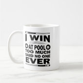 Billard Billard Billard Ich gewinne bei Poo Kaffeetasse (Links)