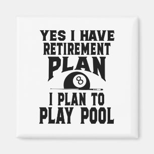 Billard Billard Pool Ja ich habe eine Rente Magnet