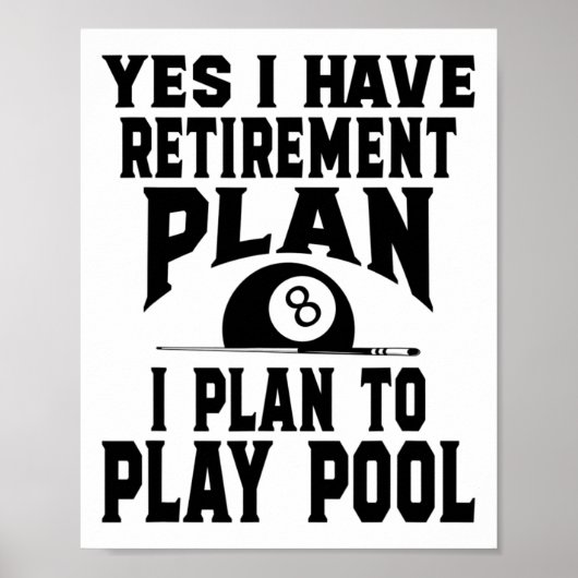 Billard Billard Pool Ja ich habe eine Rente Poster (Vorne)