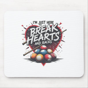 Billard Break Heart and Racks 8 Ll Pool Shark 9 Mousepad