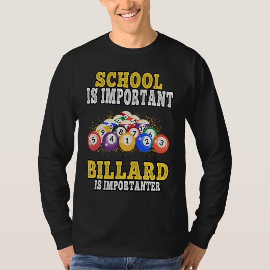 Billard is importanter pool Billiard Players T-Shirt (Vorderseite)