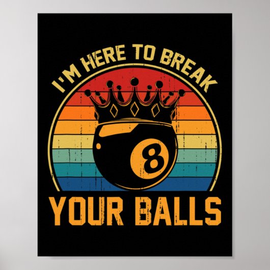 Billard ist hier, um Ihren Retro Pool Player zu du Poster (Vorne)