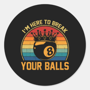 Billard ist hier, um Ihren Retro Pool Player zu du Runder Aufkleber