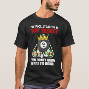 Billard Kunst für Männer Frauen Billard Billard Po T-Shirt