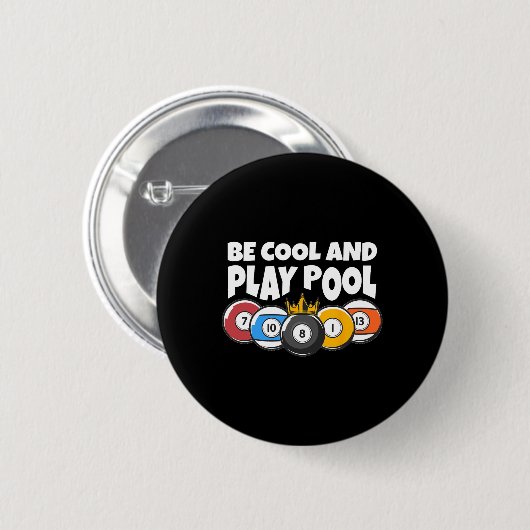 Billard oder Billard Cool Play Pool Funny Pool Button (Vorne & Hinten)