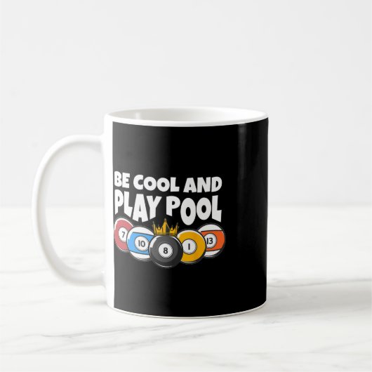 Billard oder Billard Cool Play Pool Funny Pool Kaffeetasse (Links)