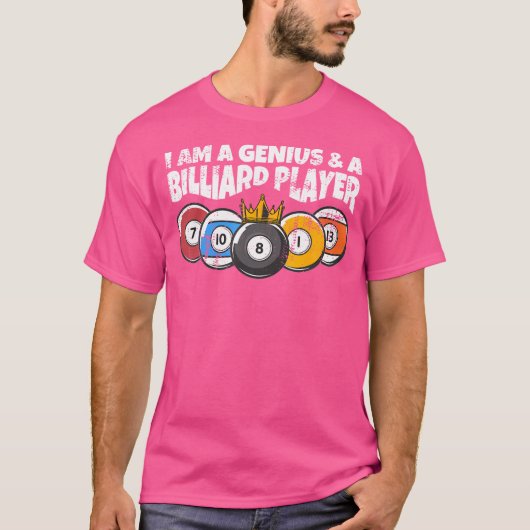 Billard oder Billard Genius Funny Pool Billiard T-Shirt (Vorderseite)