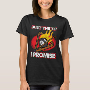 Billard Player nur der Tipp Versprechen Magic Shot T-Shirt