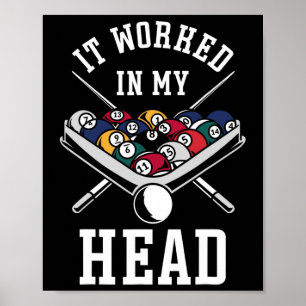 Billard Pool Player Ball, der in meinem Kopf funkt Poster