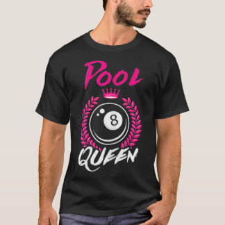 Billard Pool Queen Funny Female Pool Player T-Shirt