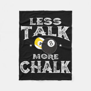 Billard Pool - Weniger Talk mehr Chalk Fleecedecke