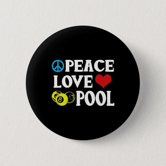 Billard Shirt Funny Peace Liebe Pool Quote Pool P Button (Vorderseite)