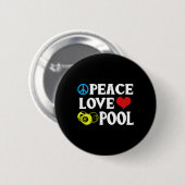 Billard Shirt Funny Peace Liebe Pool Quote Pool P Button (Vorne & Hinten)