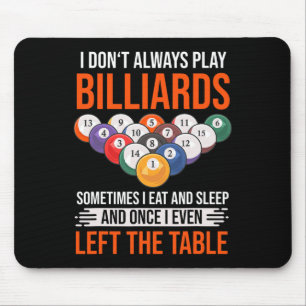 Billard Sprichwort mit Billardtisch für Billard Mousepad