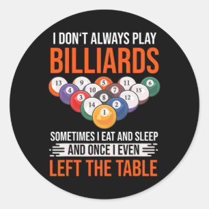 Billard Sprichwort mit Billardtisch für Billard Runder Aufkleber