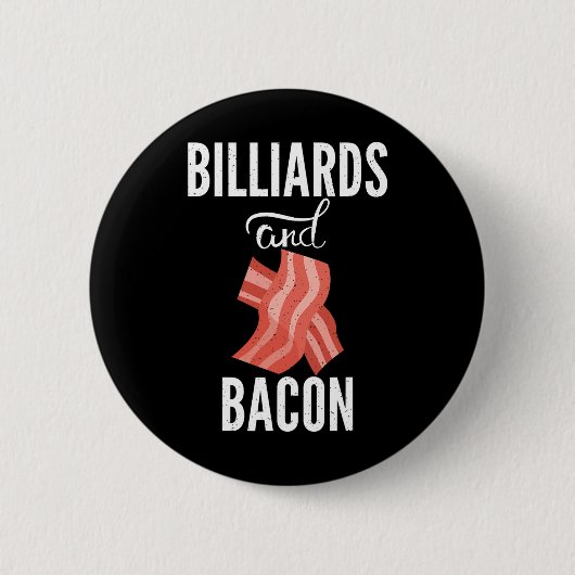 Billard und Bacon Lover Pool Billard Button (Vorderseite)