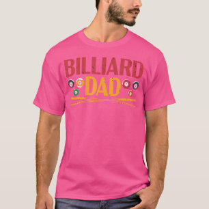 Billard Vater 8 Ball Pool Spieler Shooter Master B T-Shirt