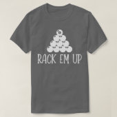 Billardgeschenk für Rack-em T-Shirt (Design vorne)