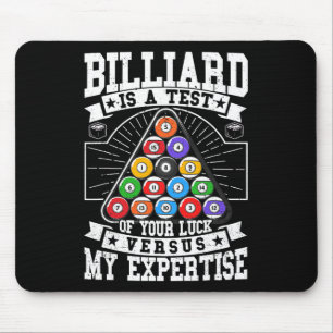 Billards Expertise 8 Ball Men Women. Funny Pool B Mousepad