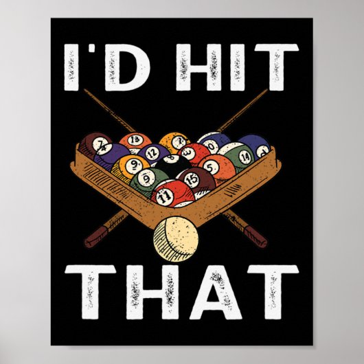 Billards habe das perfekte Spiel getroffen Poster (Vorne)