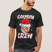 Billiard 13 Ball Play Pool Cousin Crew Christmas L T-Shirt (Vorderseite)