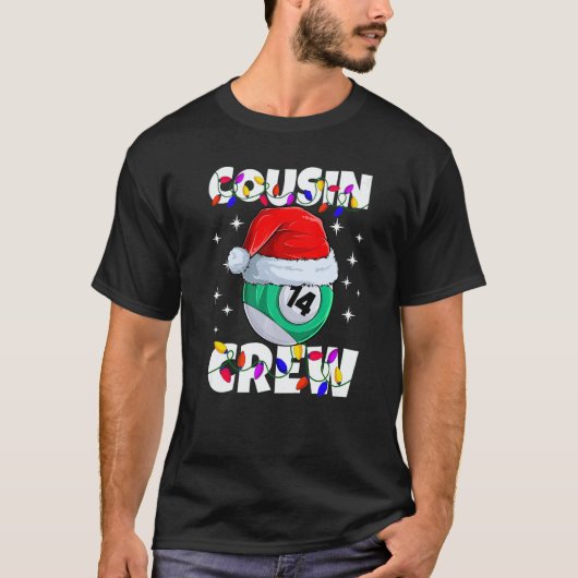 Billiard 14 Ball Play Pool Cousin Crew Christmas L T-Shirt (Vorderseite)