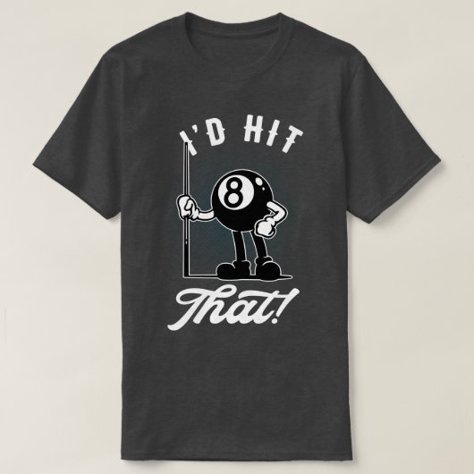 Billiard Cue Sports Funny 8Ball Tool Pool T-Shirt (Design vorne)