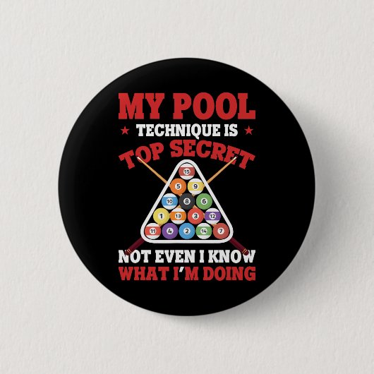 Billiard Funny mein Pool-Technik ist Top Secret Po Button (Vorderseite)