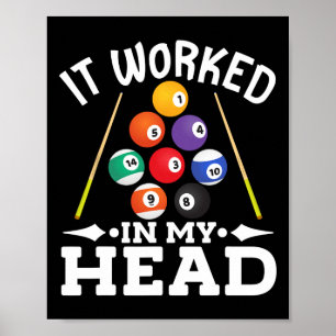 Billiard hat in meinem Kopf Pool Billiards Playe f Poster