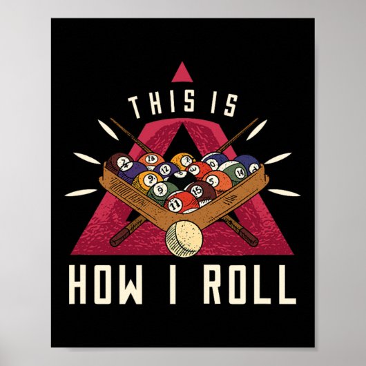 Billiard I Roll Billiards Game Snooker Pool Billia Poster (Vorne)