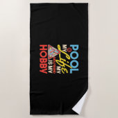 Billiard Player | Billard Pool ist mein Leben Strandtuch (Vorderseite)