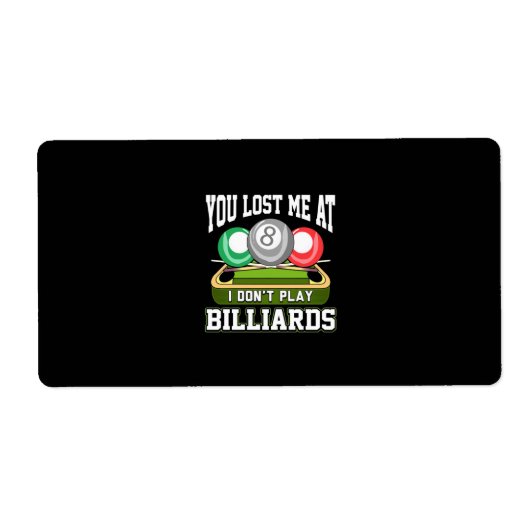Billiard Player | Du hast mich bei Billard verlore (Vorne)