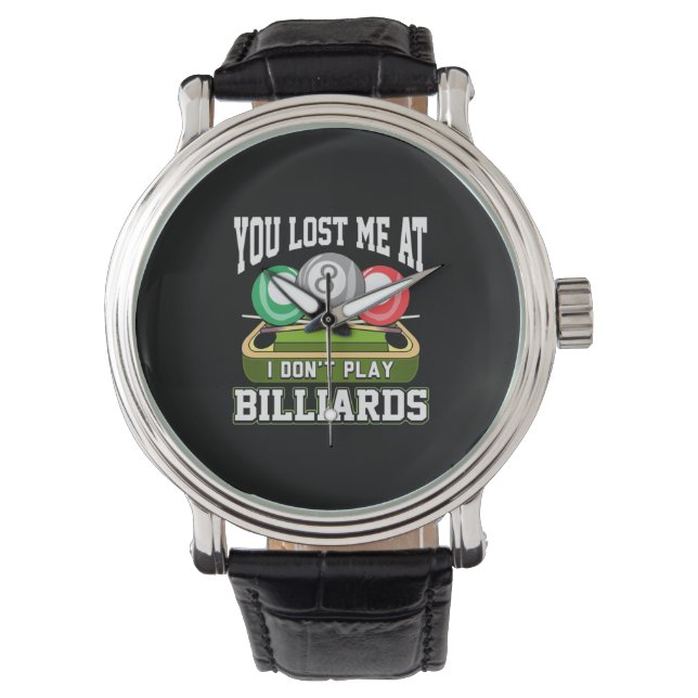 Billiard Player | Du hast mich bei Billard verlore Armbanduhr (Vorderseite)