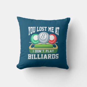 Billiard Player   Du hast mich bei Billard verlore Kissen