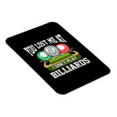Billiard Player | Du hast mich bei Billard verlore Magnet (Rechte Seite)