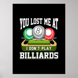Billiard Player   Du hast mich bei Billard verlore Poster