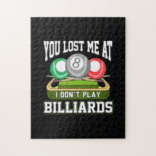 Billiard Player Du hast mich bei Billard verlore Puzzle